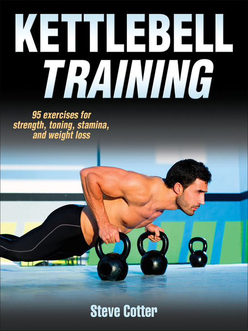Title details for Kettlebell Training by Steve Cotter - Available